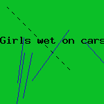 girls wet on cars